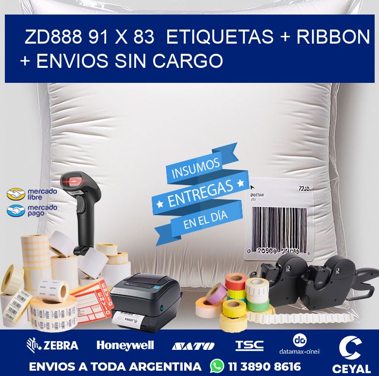 ZD888 91 x 83  etiquetas + ribbon + envios sin cargo