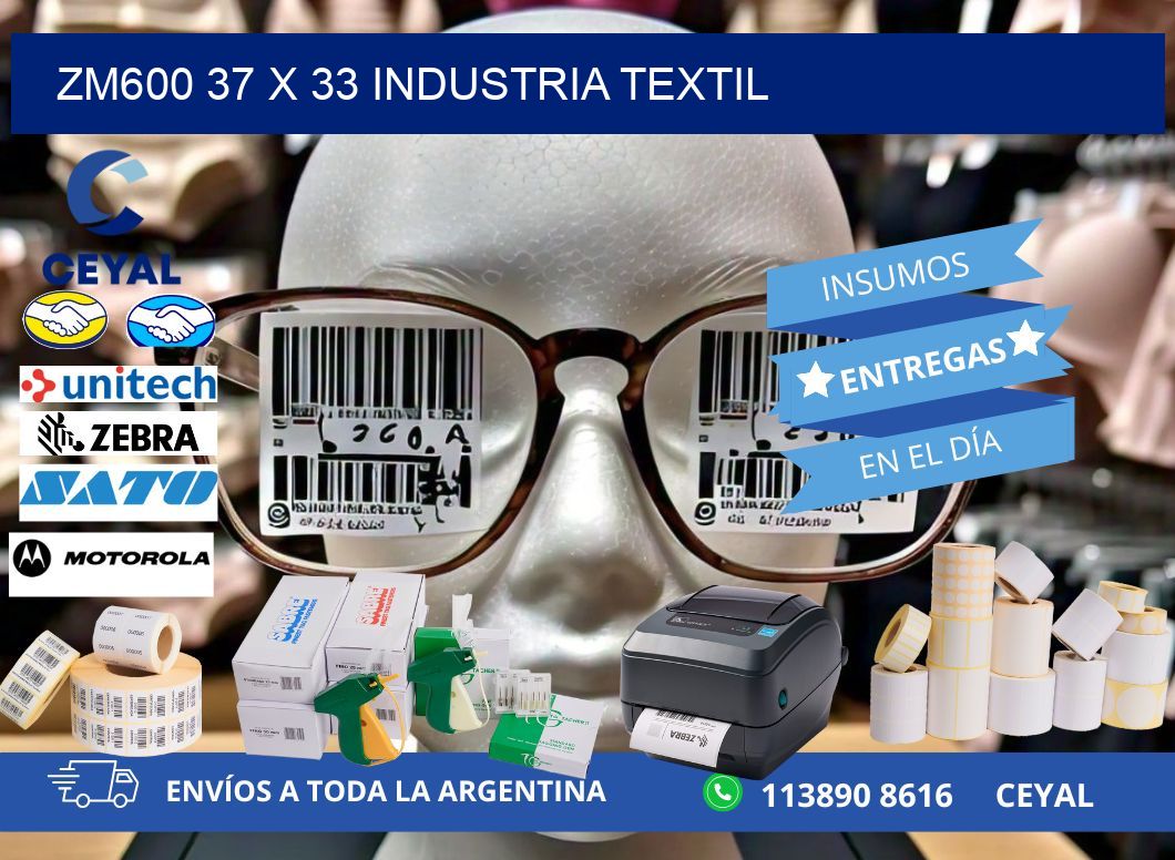 ZM600 37 x 33 INDUSTRIA TEXTIL