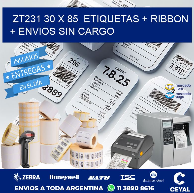 ZT231 30 x 85  etiquetas + ribbon + envios sin cargo