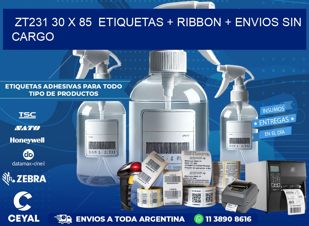 ZT231 30 x 85  etiquetas + ribbon + envios sin cargo