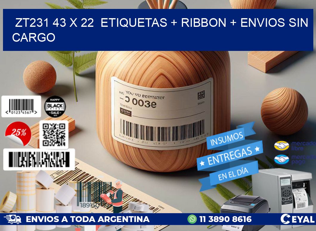 ZT231 43 x 22  etiquetas + ribbon + envios sin cargo
