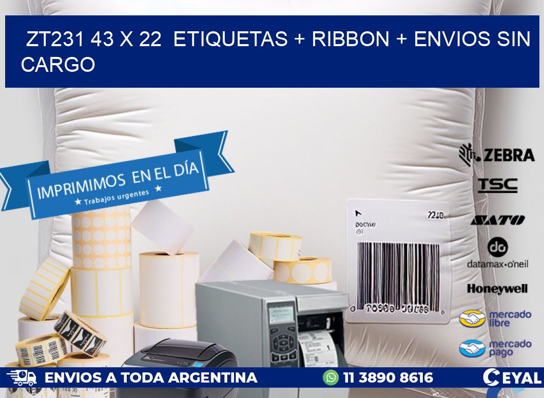 ZT231 43 x 22  etiquetas + ribbon + envios sin cargo