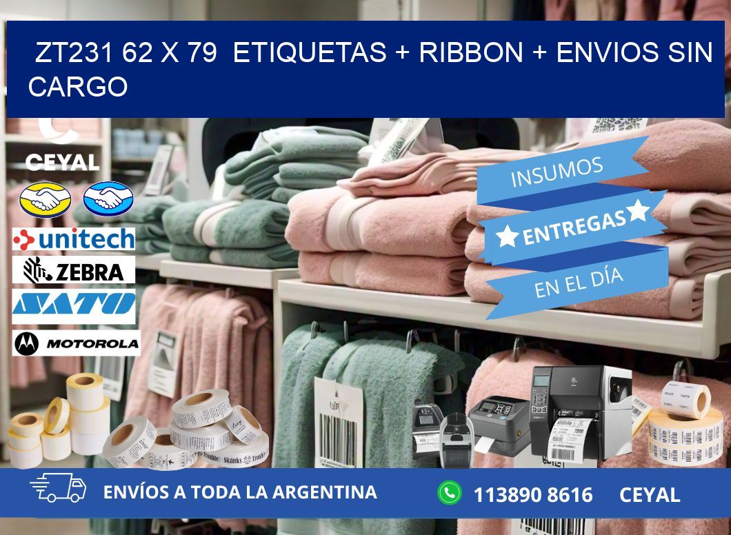 ZT231 62 x 79  etiquetas + ribbon + envios sin cargo