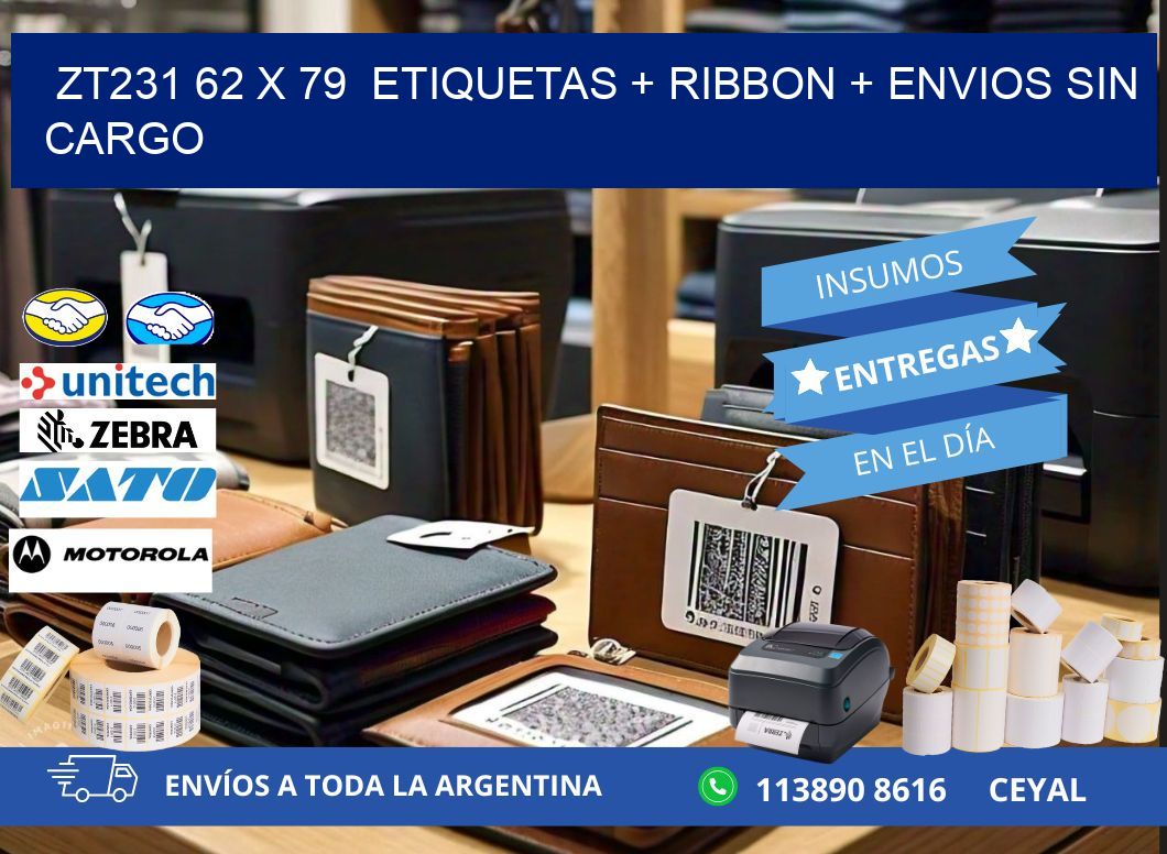 ZT231 62 x 79  etiquetas + ribbon + envios sin cargo