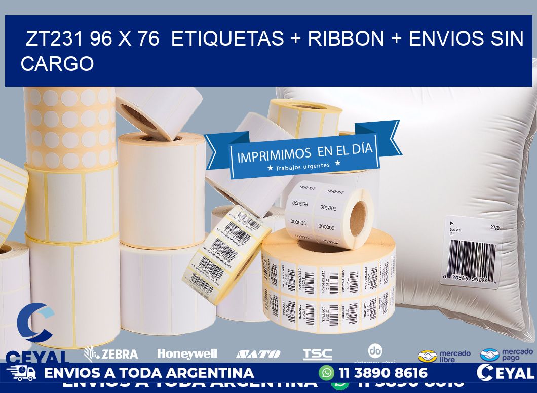 ZT231 96 x 76  etiquetas + ribbon + envios sin cargo