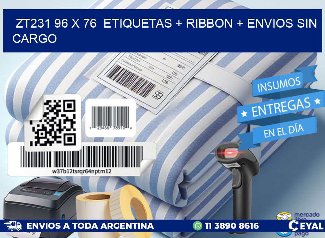 ZT231 96 x 76  etiquetas + ribbon + envios sin cargo