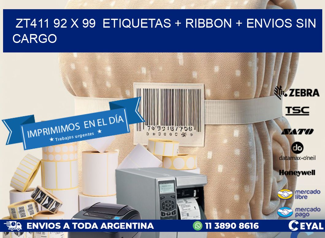 ZT411 92 x 99  etiquetas + ribbon + envios sin cargo