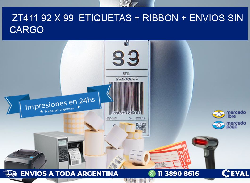 ZT411 92 x 99  etiquetas + ribbon + envios sin cargo