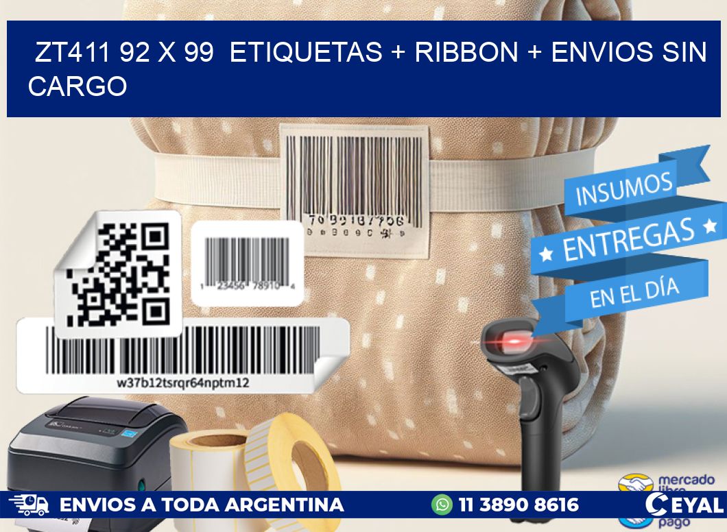 ZT411 92 x 99  etiquetas + ribbon + envios sin cargo