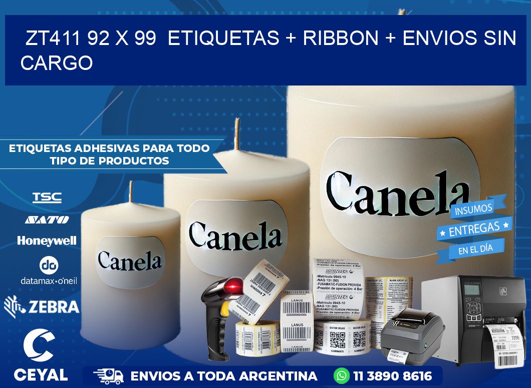 ZT411 92 x 99  etiquetas + ribbon + envios sin cargo