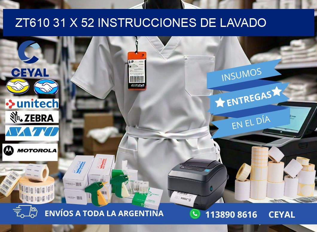 ZT610 31 x 52 INSTRUCCIONES DE LAVADO