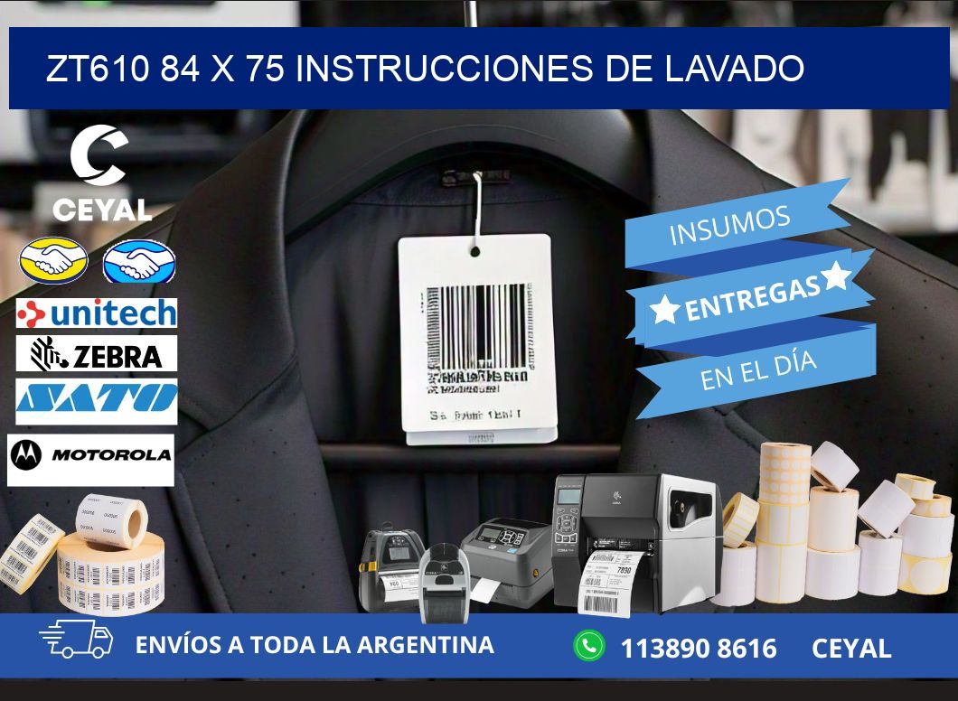 ZT610 84 x 75 INSTRUCCIONES DE LAVADO