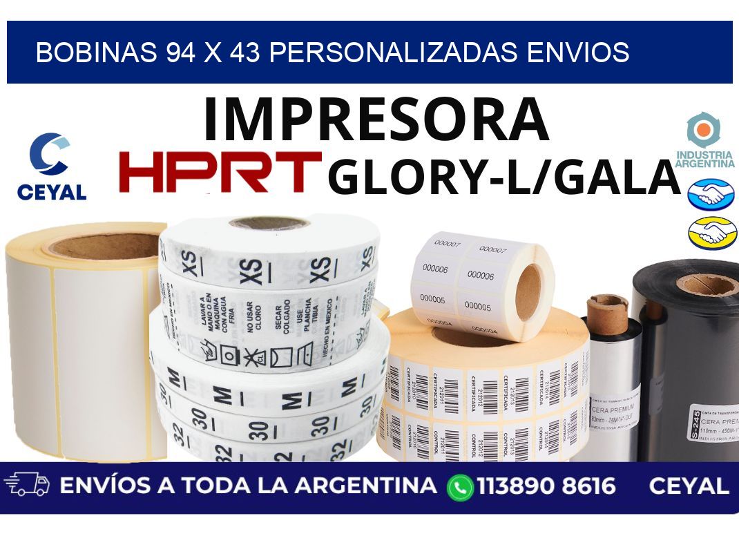 bobinas 94 x 43 personalizadas envios