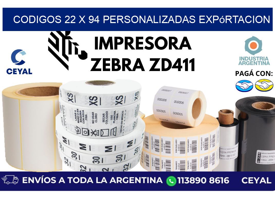 codigos 22 x 94 personalizadas expórtacion