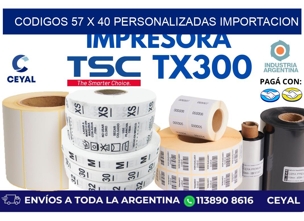 codigos 57 x 40 personalizadas importacion