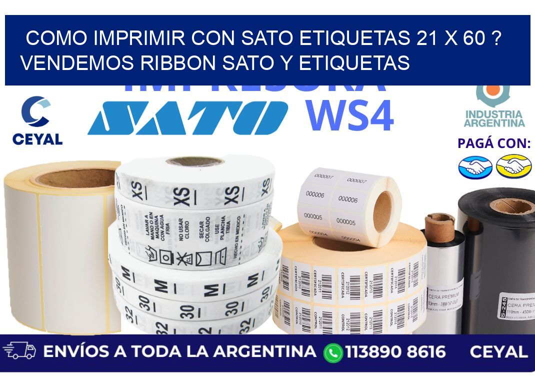como imprimir con sato etiquetas 21 x 60 ? vendemos ribbon sato y etiquetas
