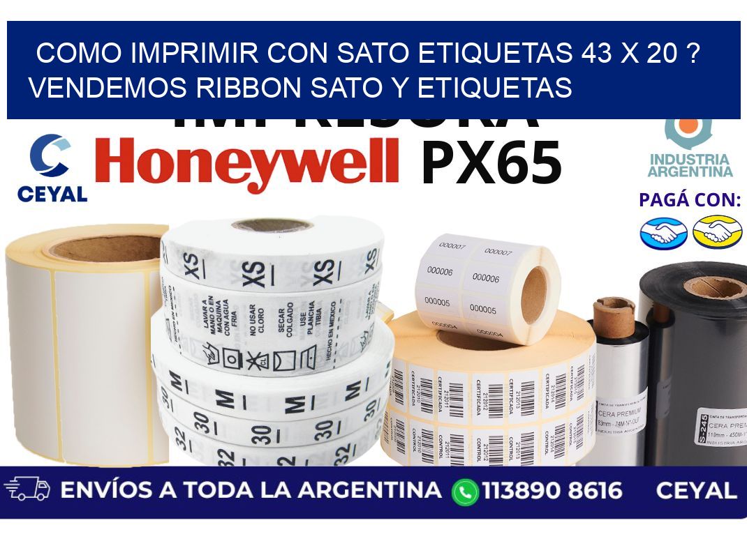 como imprimir con sato etiquetas 43 x 20 ? vendemos ribbon sato y etiquetas