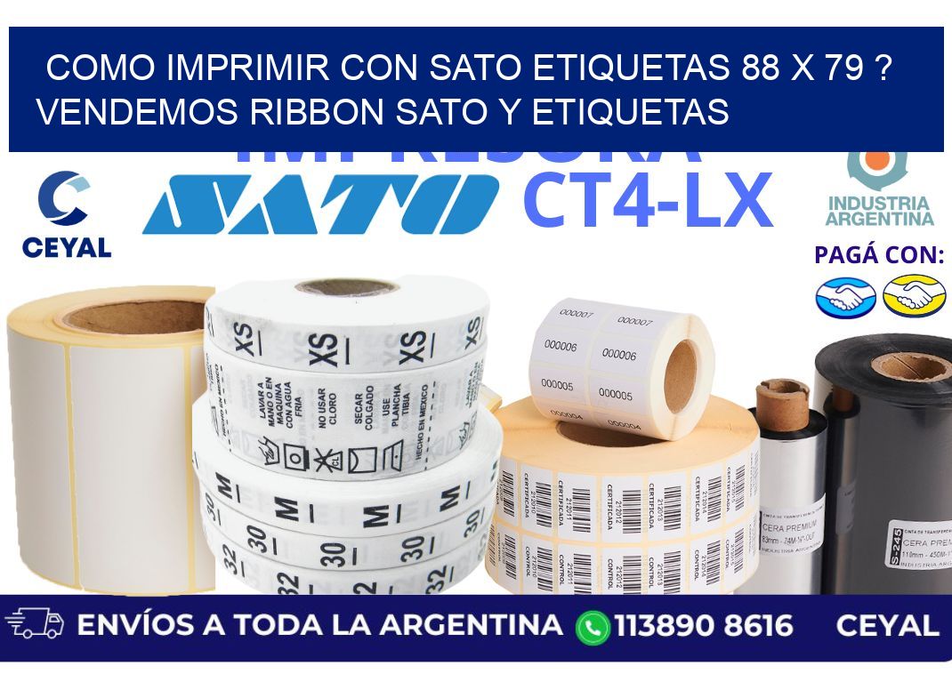 como imprimir con sato etiquetas 88 x 79 ? vendemos ribbon sato y etiquetas