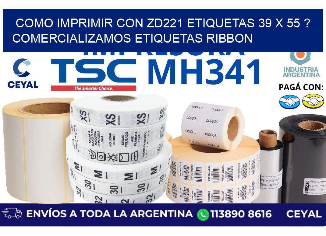 como imprimir con zd221 etiquetas 39 x 55 ? Comercializamos etiquetas ribbon