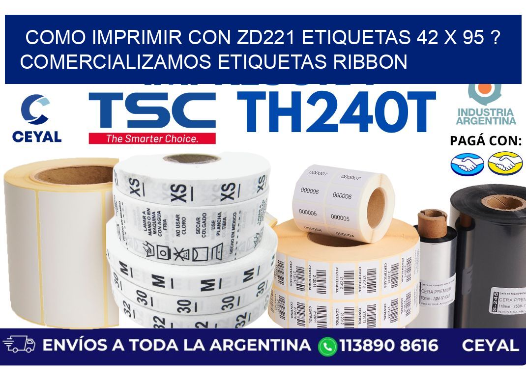 como imprimir con zd221 etiquetas 42 x 95 ? Comercializamos etiquetas ribbon