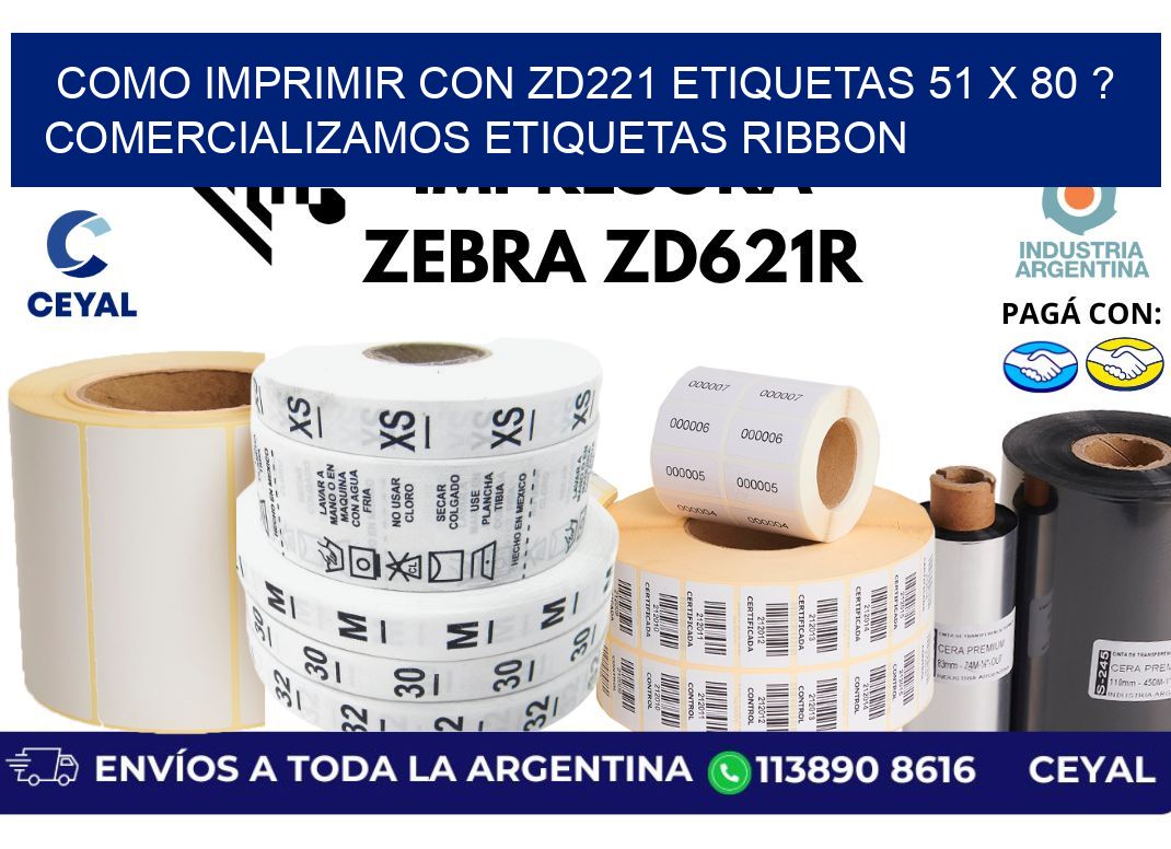 como imprimir con zd221 etiquetas 51 x 80 ? Comercializamos etiquetas ribbon