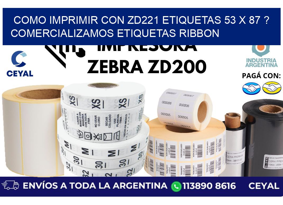 como imprimir con zd221 etiquetas 53 x 87 ? Comercializamos etiquetas ribbon