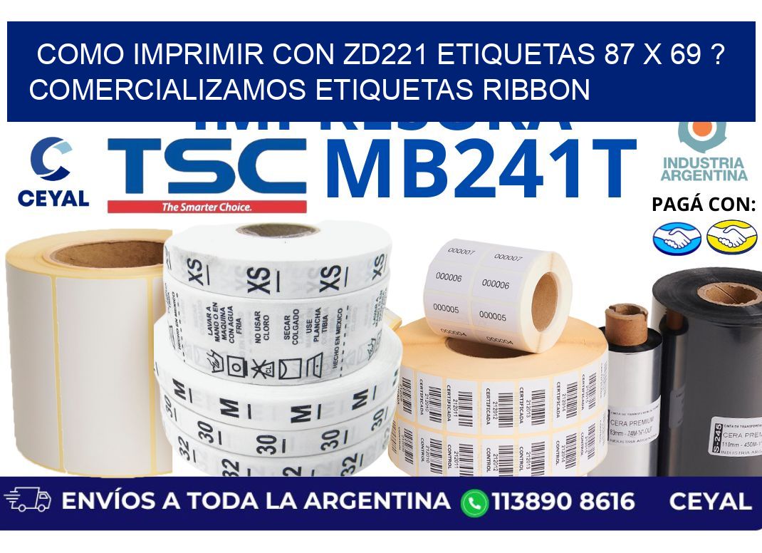 como imprimir con zd221 etiquetas 87 x 69 ? Comercializamos etiquetas ribbon