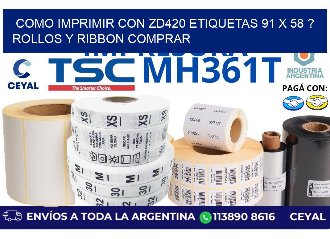 como imprimir con zd420 etiquetas 91 x 58 ? Rollos y Ribbon comprar