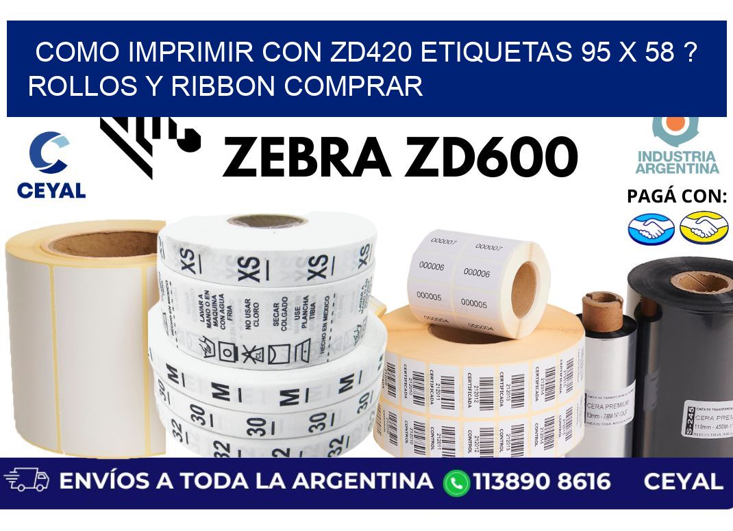 como imprimir con zd420 etiquetas 95 x 58 ? Rollos y Ribbon comprar