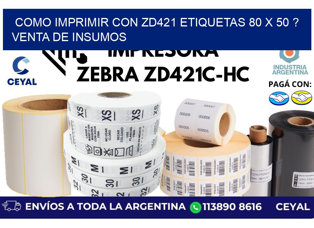 como imprimir con zd421 etiquetas 80 x 50 ? Venta de insumos