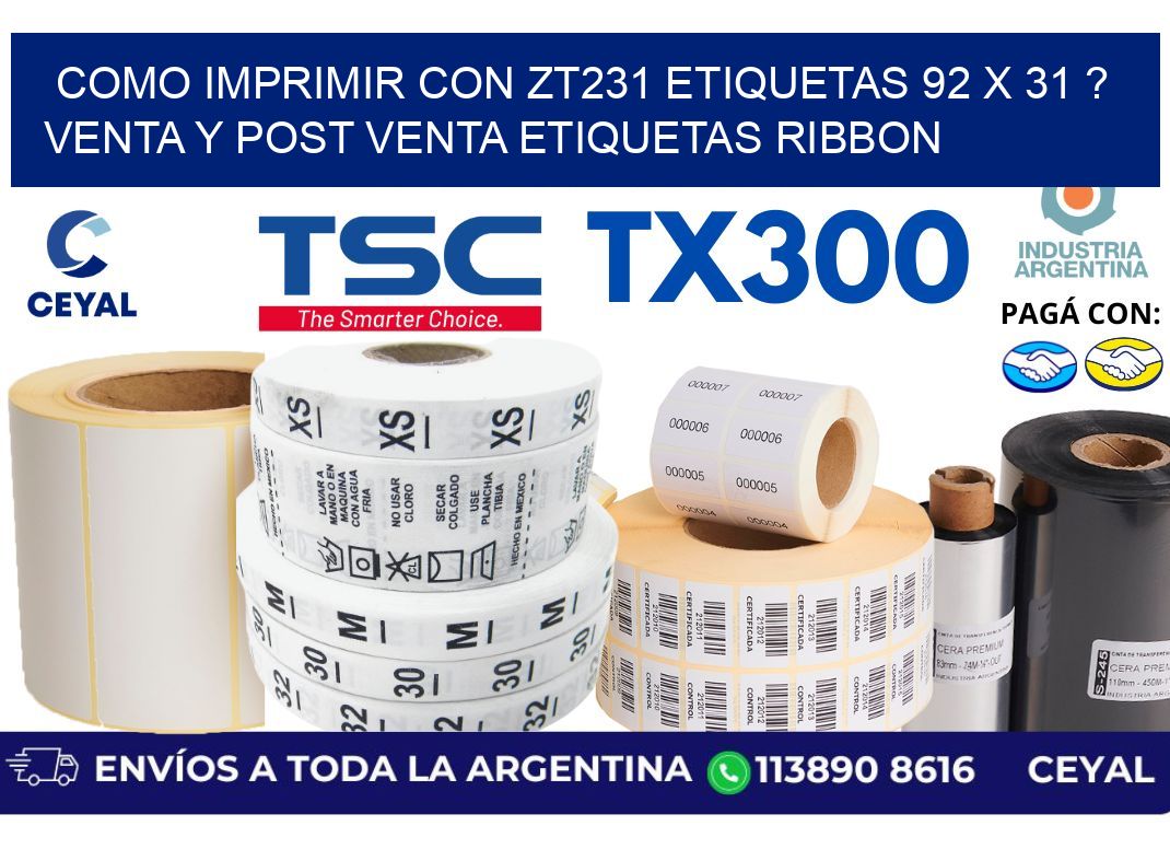 como imprimir con zt231 etiquetas 92 x 31 ? Venta y post venta etiquetas ribbon