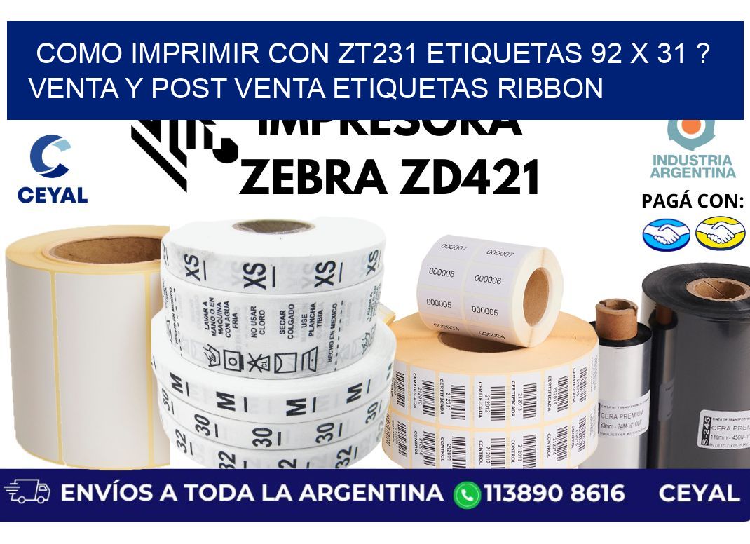 como imprimir con zt231 etiquetas 92 x 31 ? Venta y post venta etiquetas ribbon