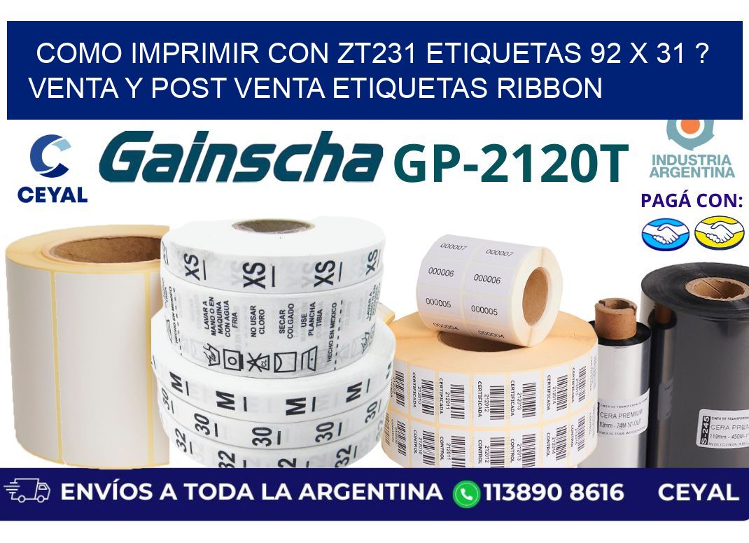 como imprimir con zt231 etiquetas 92 x 31 ? Venta y post venta etiquetas ribbon