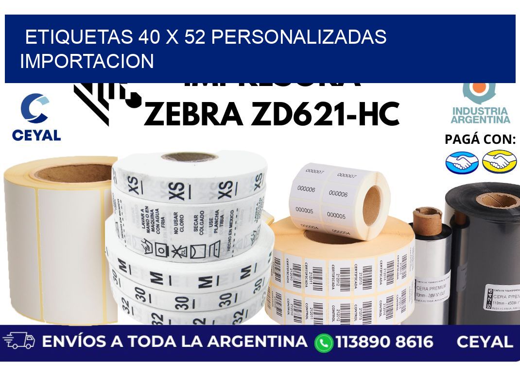 etiquetas 40 x 52 personalizadas importacion