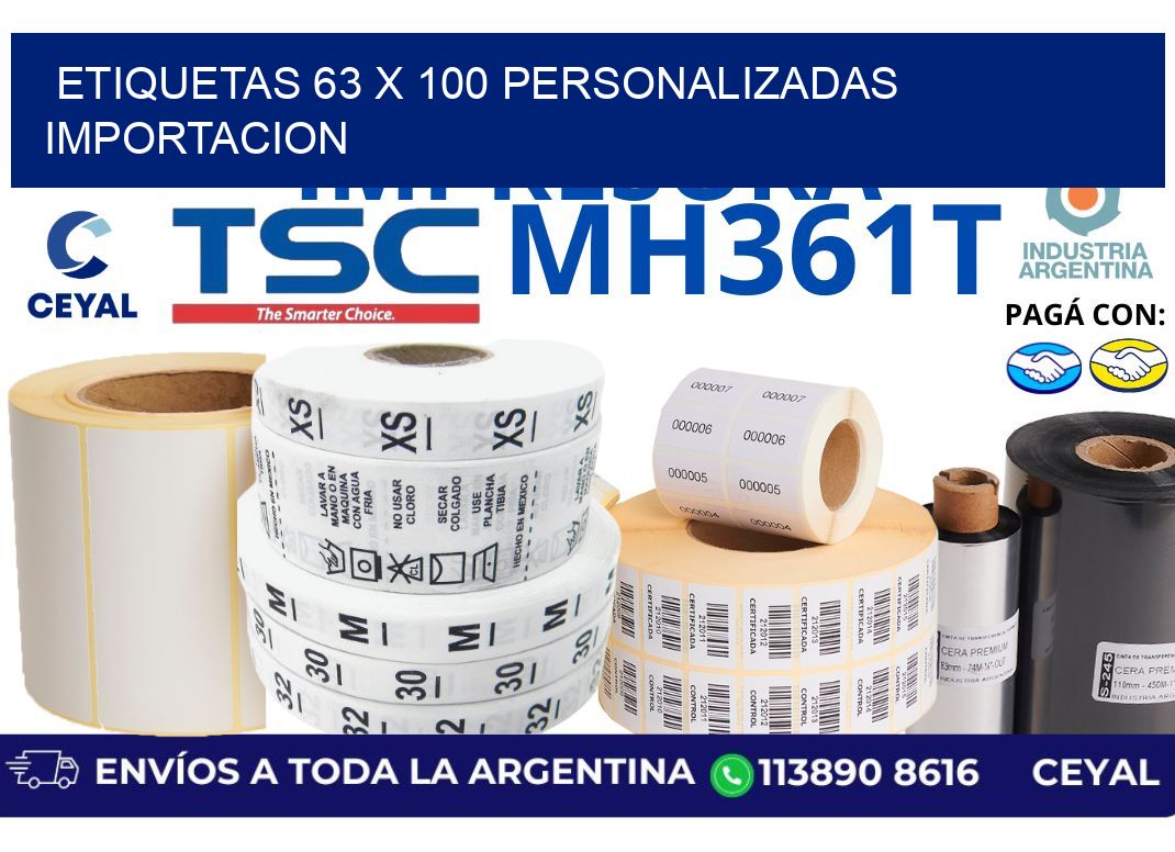 etiquetas 63 x 100 personalizadas importacion
