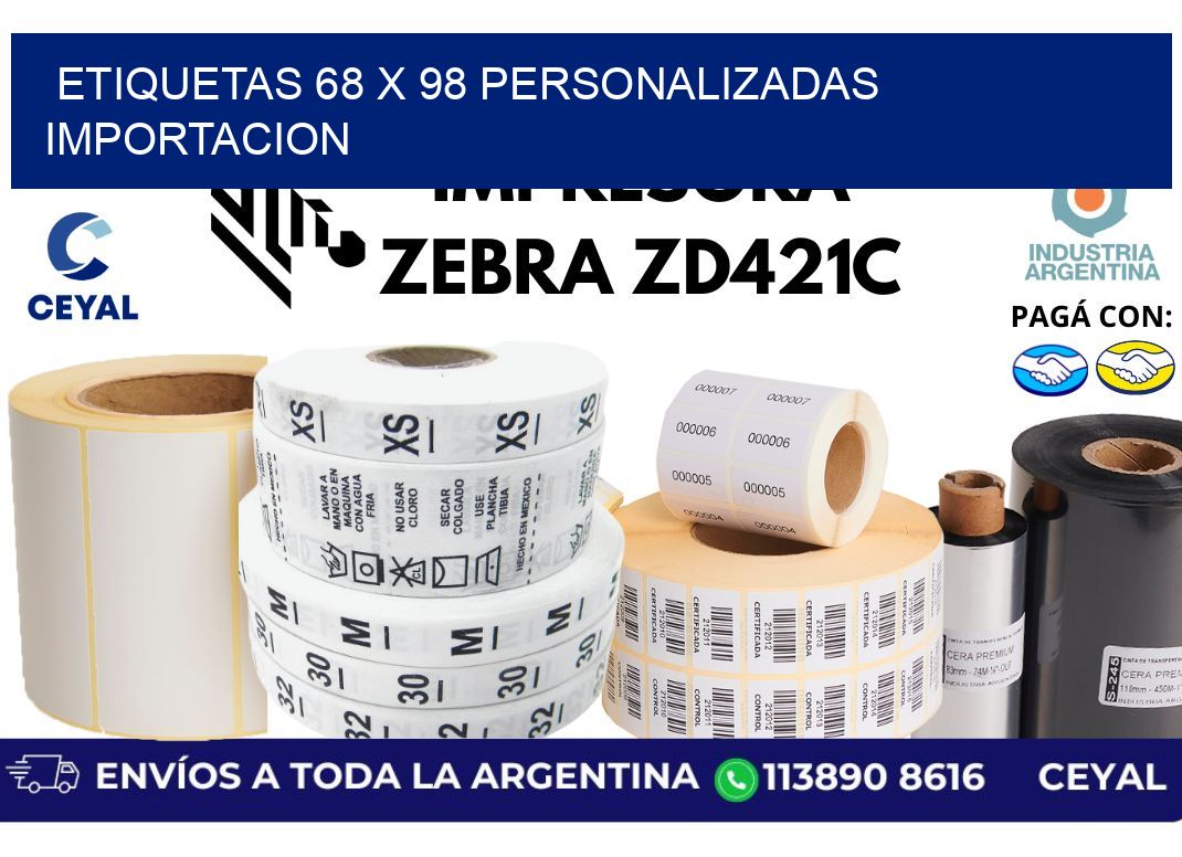 etiquetas 68 x 98 personalizadas importacion