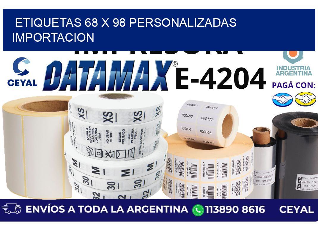 etiquetas 68 x 98 personalizadas importacion