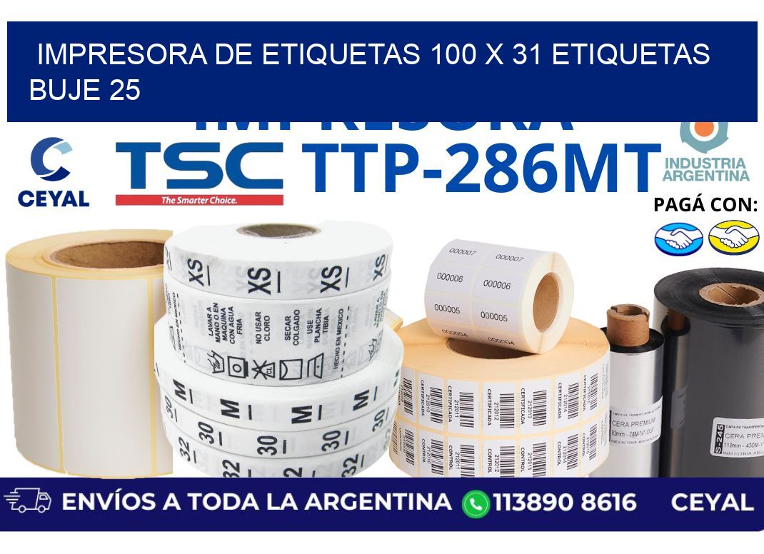 impresora de etiquetas 100 x 31 etiquetas  buje 25