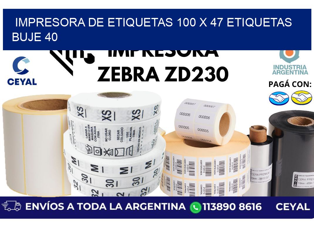 impresora de etiquetas 100 x 47 etiquetas buje 40