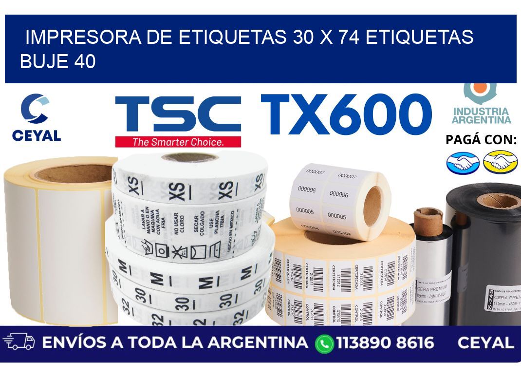 impresora de etiquetas 30 x 74 etiquetas buje 40