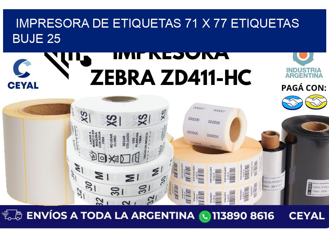 impresora de etiquetas 71 x 77 etiquetas  buje 25