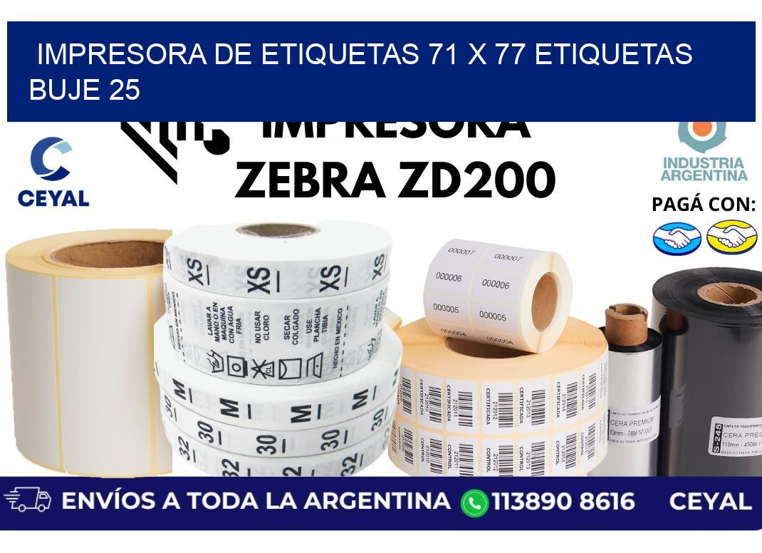 impresora de etiquetas 71 x 77 etiquetas  buje 25