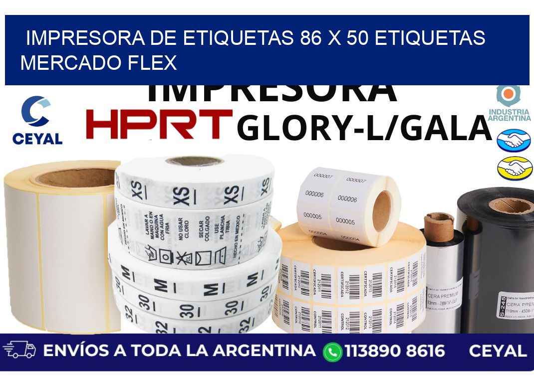 impresora de etiquetas 86 x 50 etiquetas mercado flex