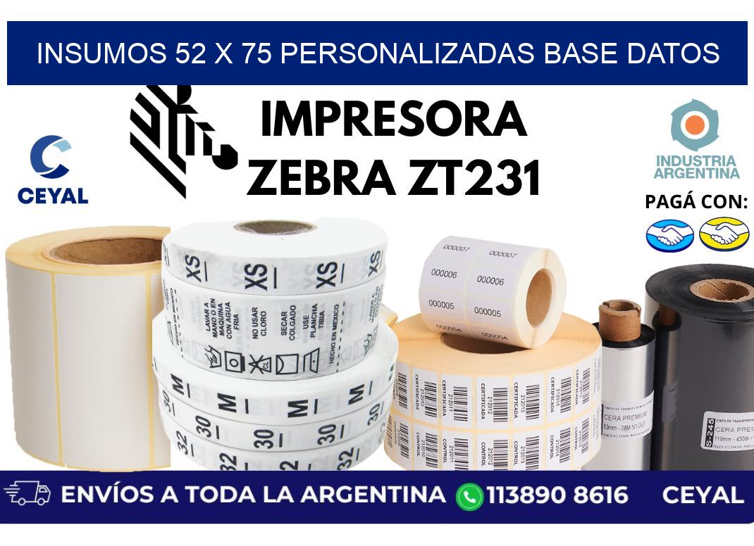 insumos 52 x 75 personalizadas base datos