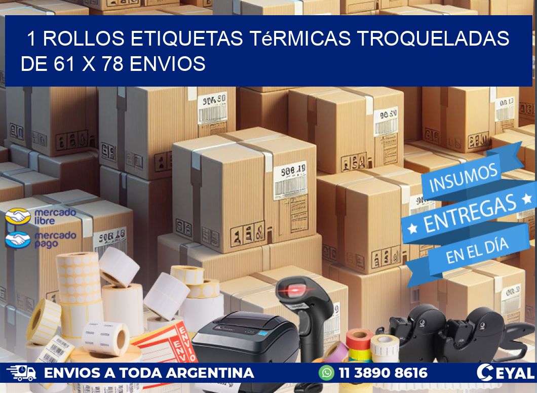 1 Rollos Etiquetas Térmicas Troqueladas De 61 x 78 ENVIOS