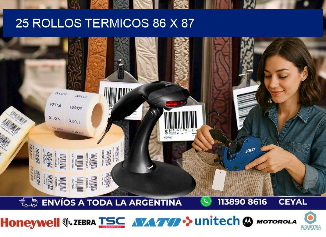 25 ROLLOS TERMICOS 86 x 87