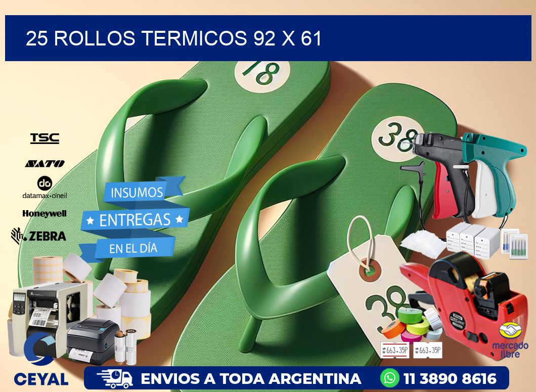 25 ROLLOS TERMICOS 92 x 61