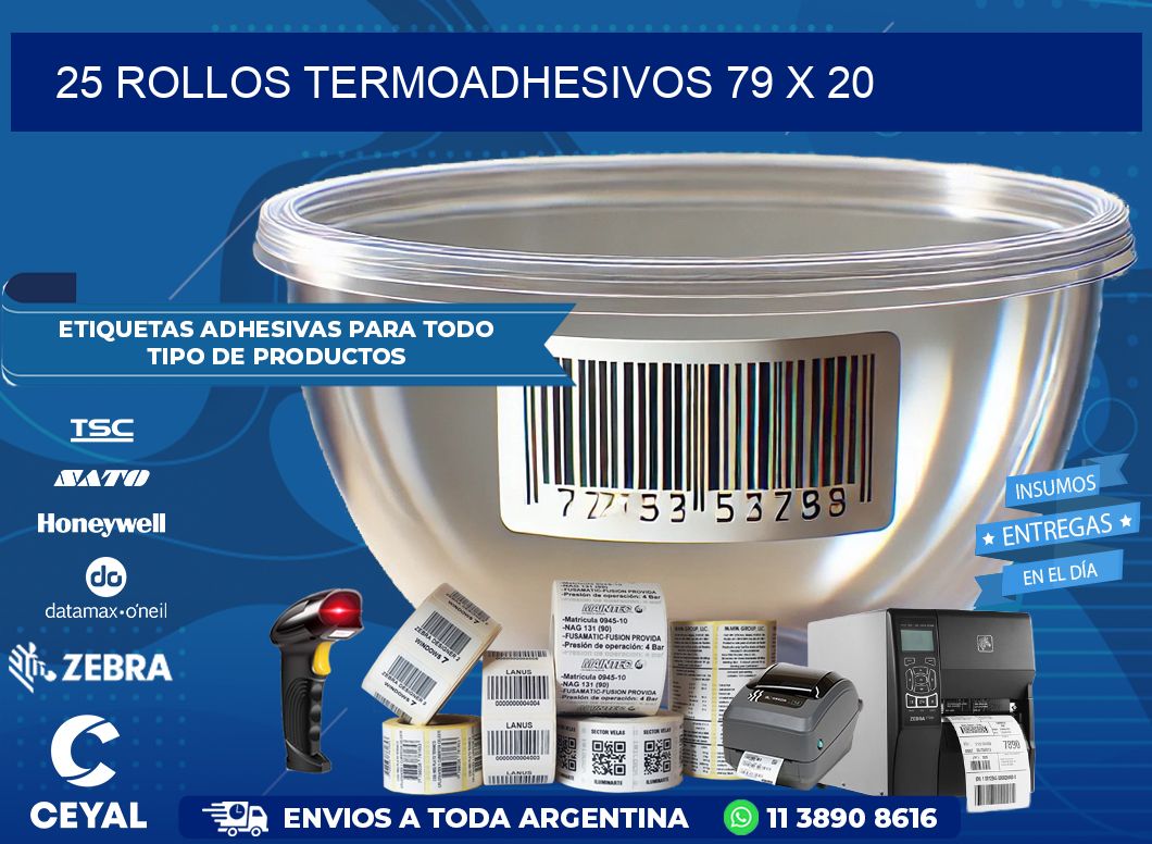 25 ROLLOS TERMOADHESIVOS 79 x 20