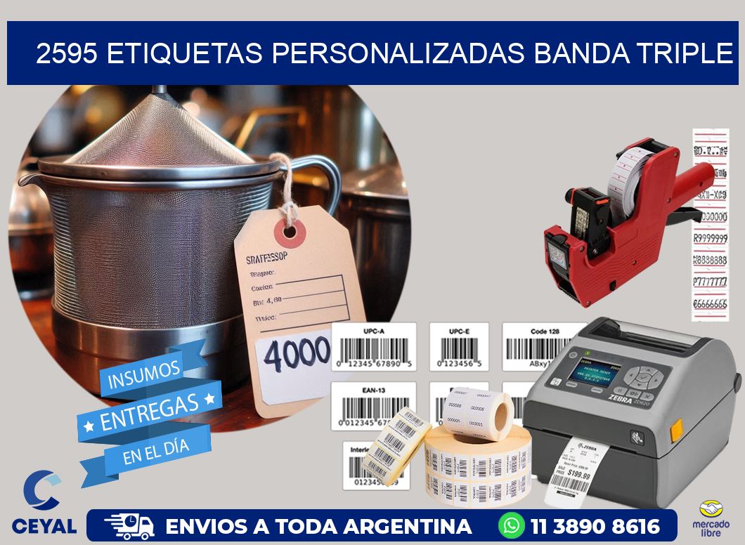 2595 Etiquetas personalizadas banda triple