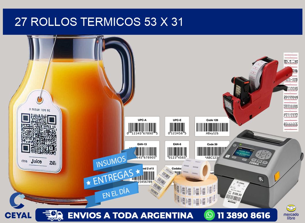 27 ROLLOS TERMICOS 53 x 31